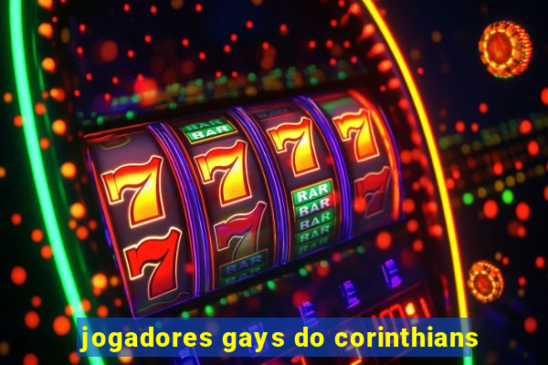 jogadores gays do corinthians